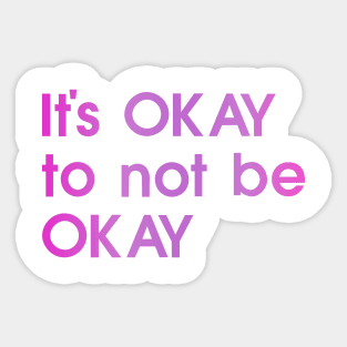 It's OKAY, quote, pink Sticker